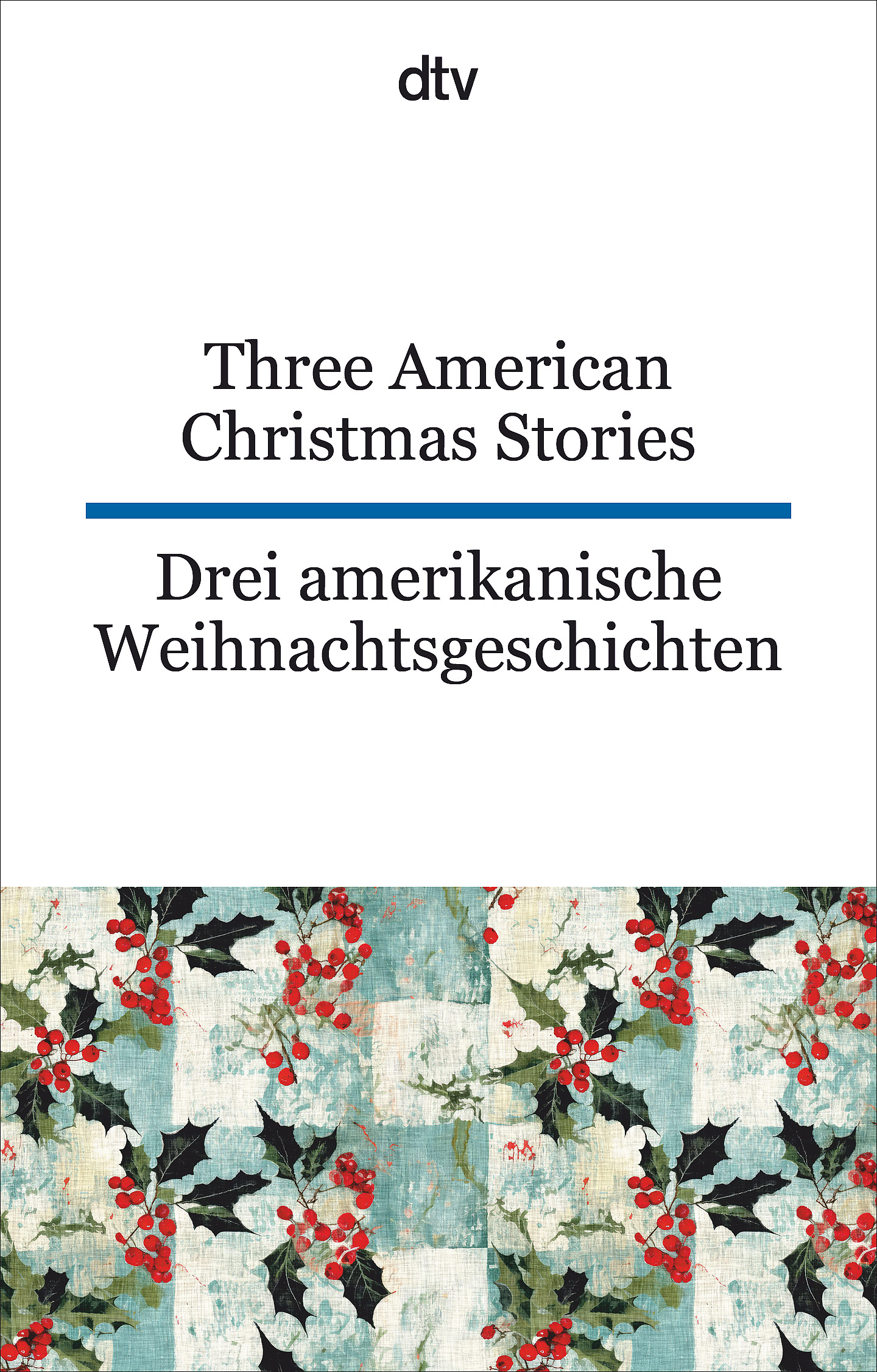 Three American Christmas Stories. Drei amerikanische Wei...