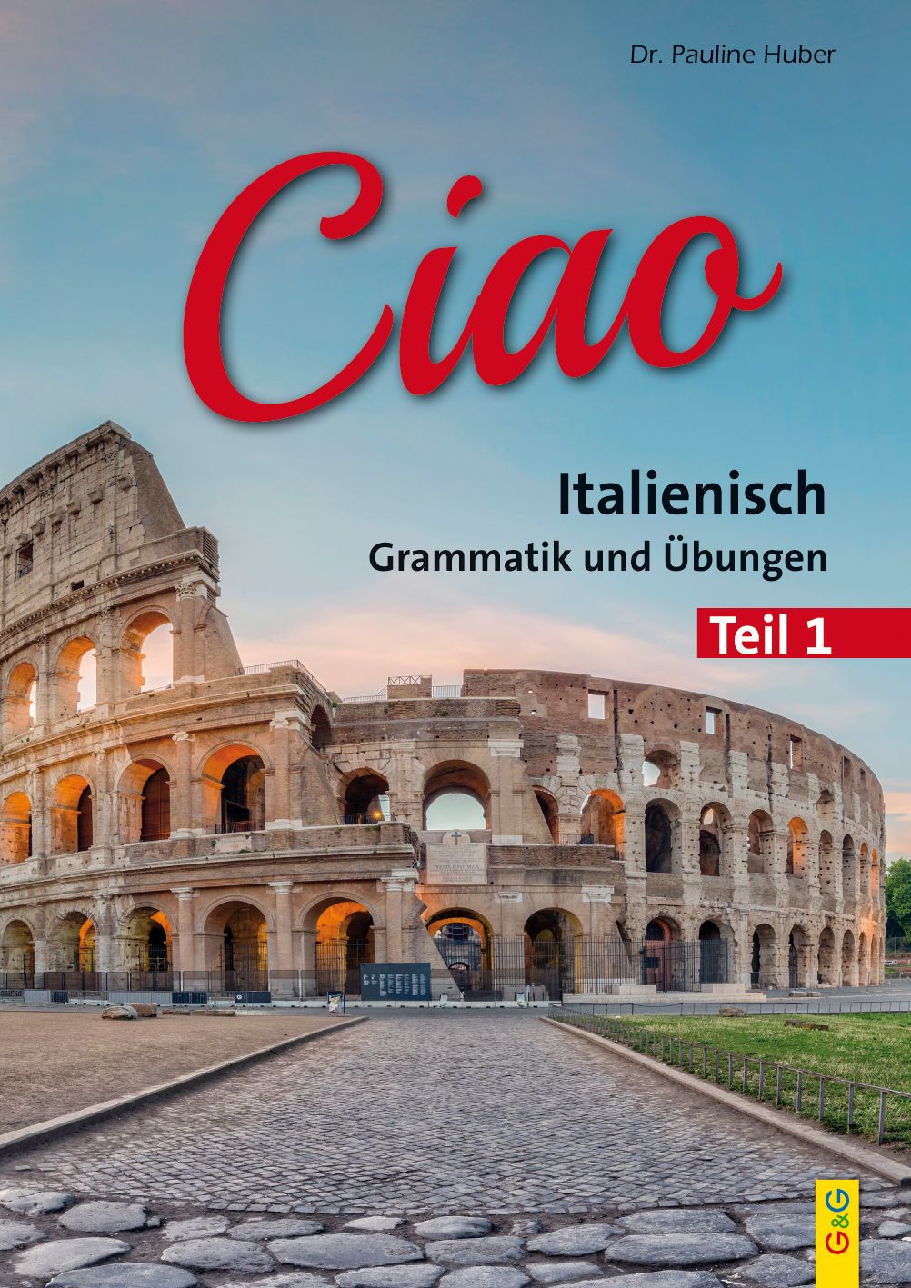 Ciao 1 – Italienisch für das 1. Lernjahr