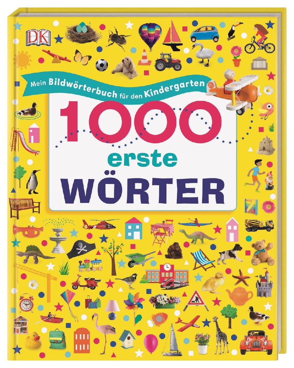 1000 erste Wörter - Bildwörterbuch für den Kindergarten