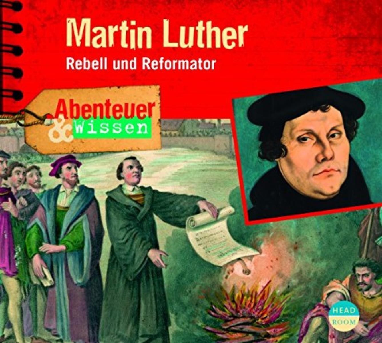 Abenteuer & Wissen - Martin Luther