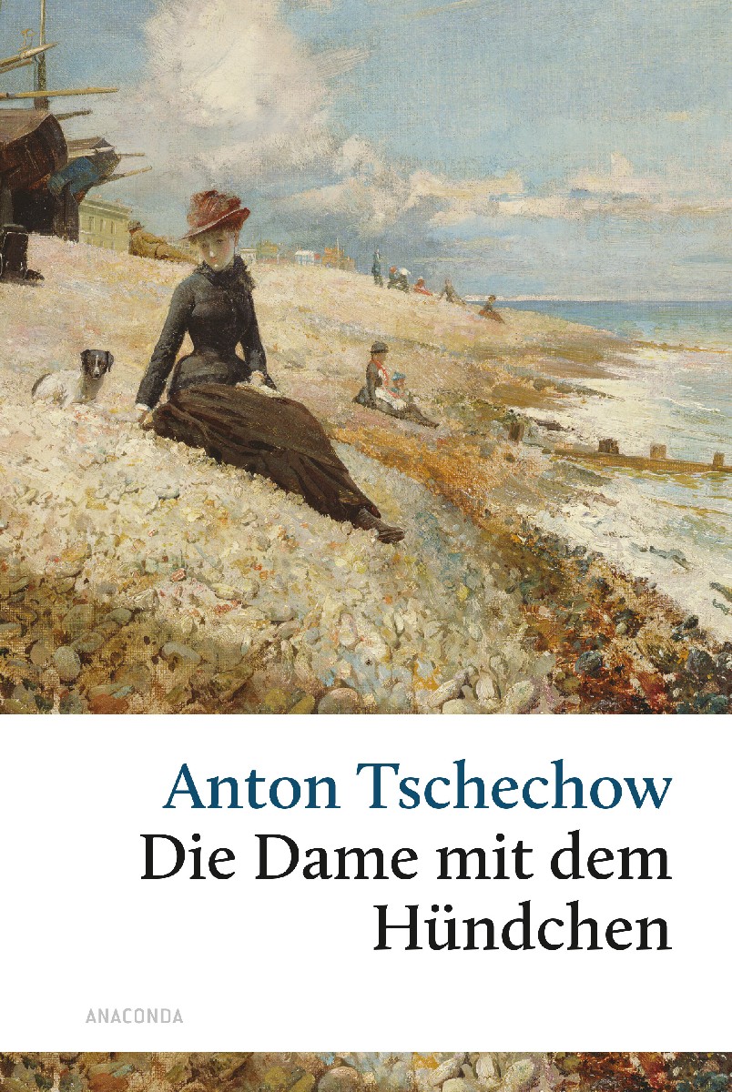 Die Dame mit dem Hündchen und andere Liebesges...
