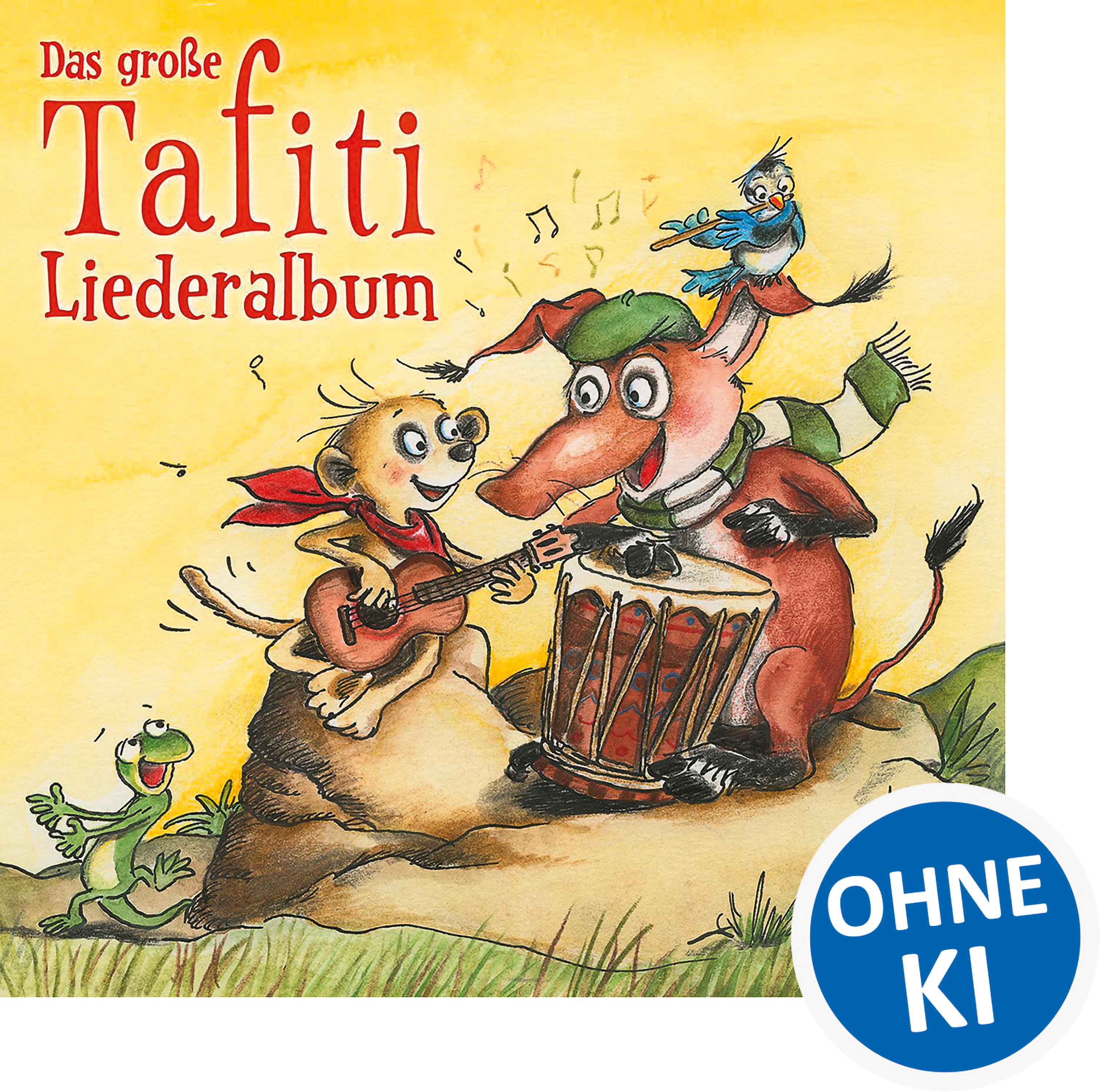 Das große Tafiti-Liederalbum