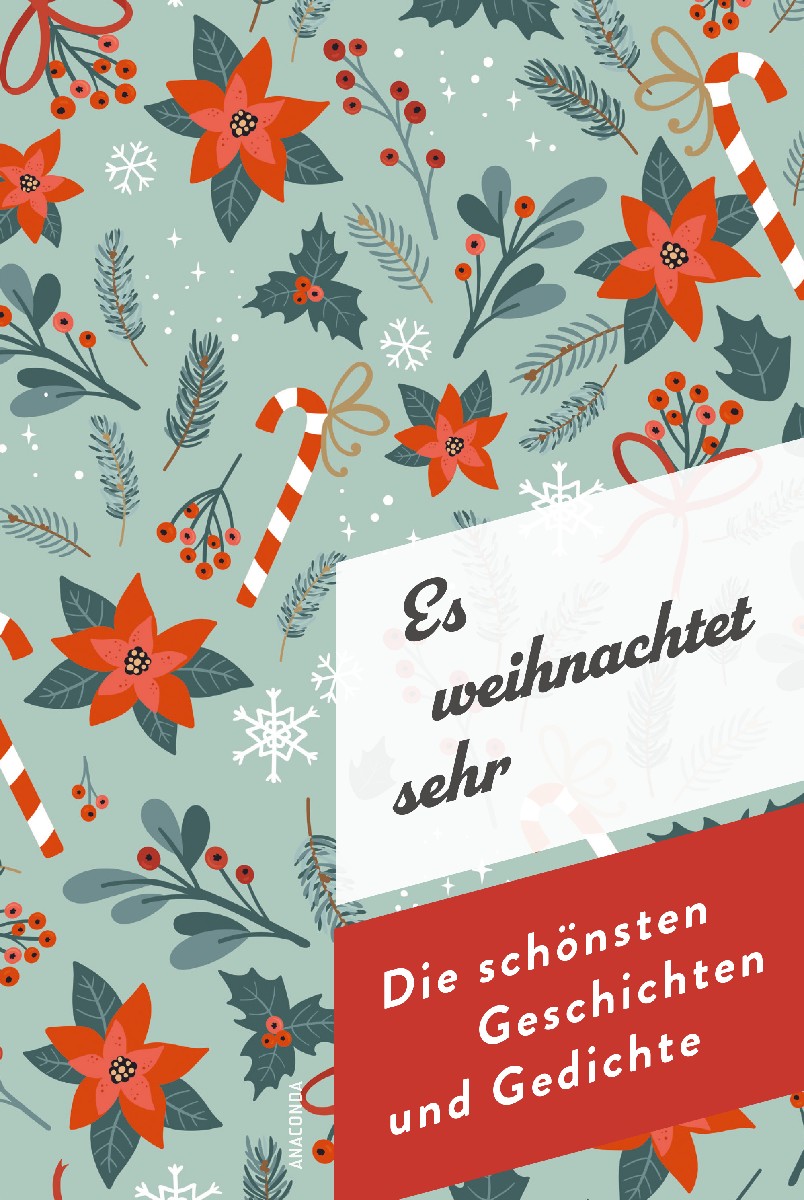 Es weihnachtet sehr. Die schönsten Geschichten...
