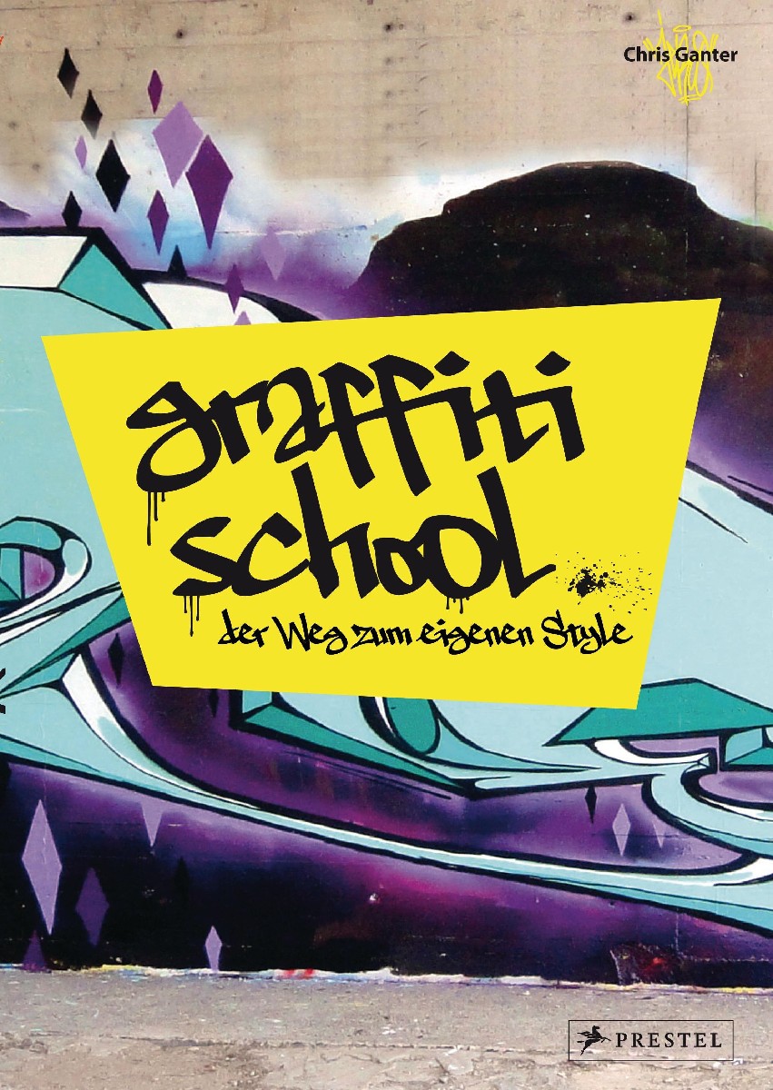 Graffiti School - Der Weg zum eigenen Style