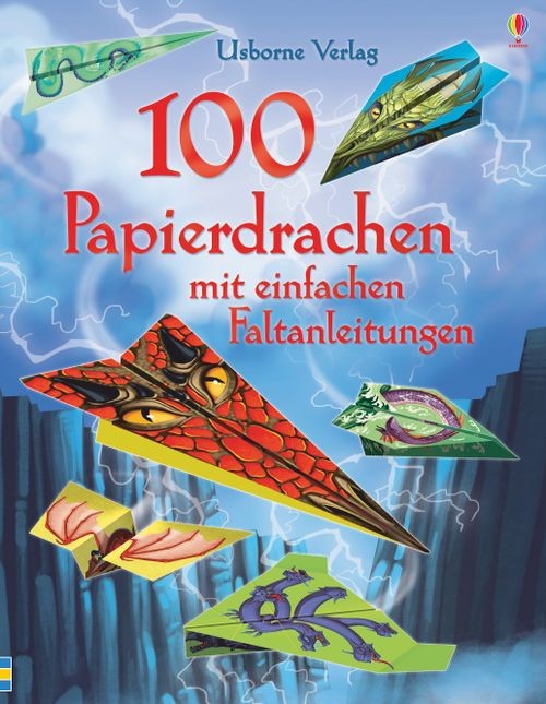 100 Papierdrachen (mit Faltanleitungen)