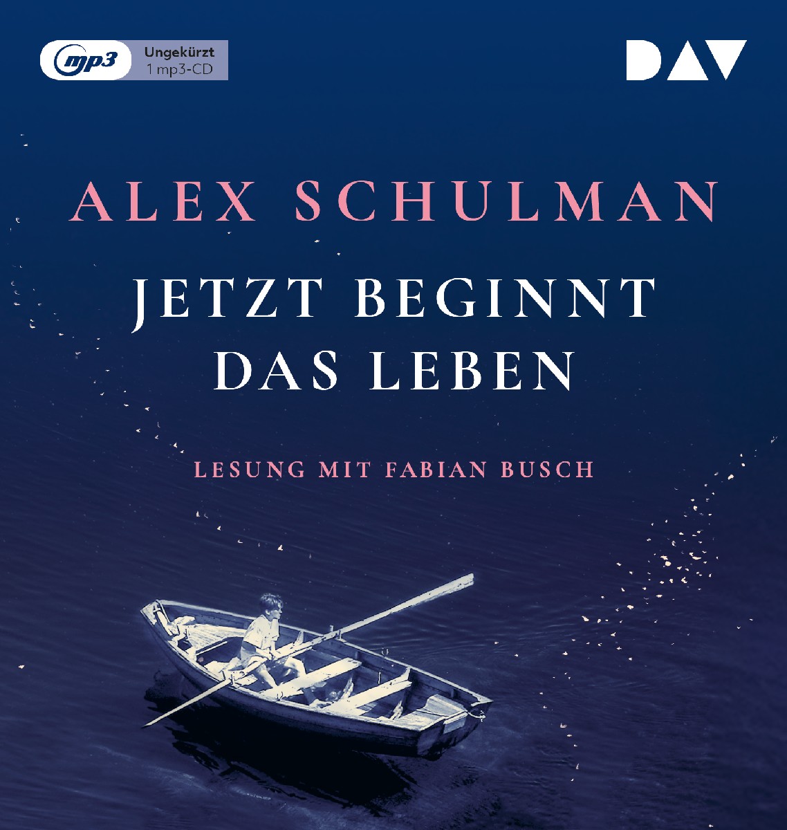 Jetzt beginnt das Leben