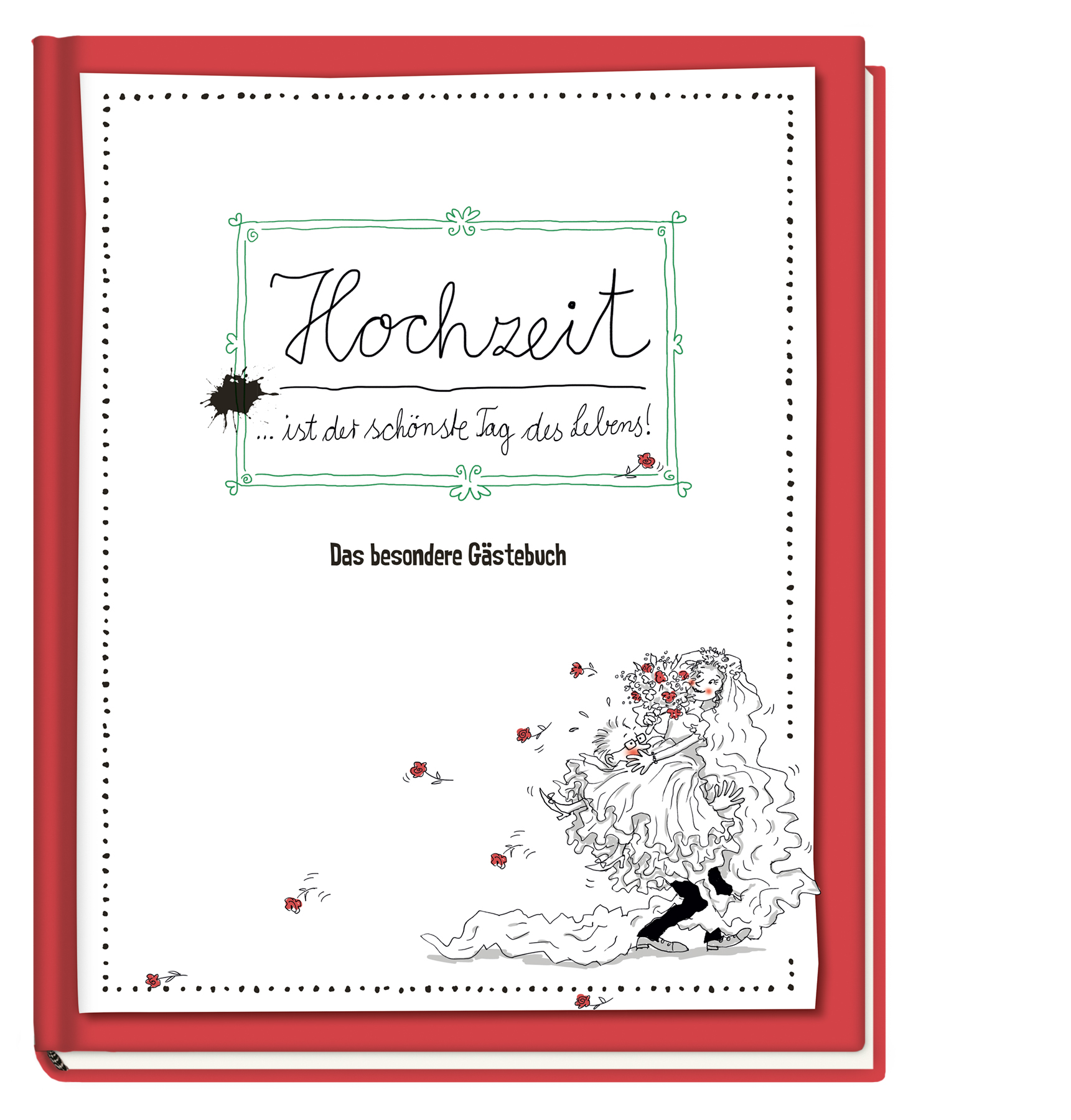 Hochzeit ist der schönste Tag im Leben - Das b...