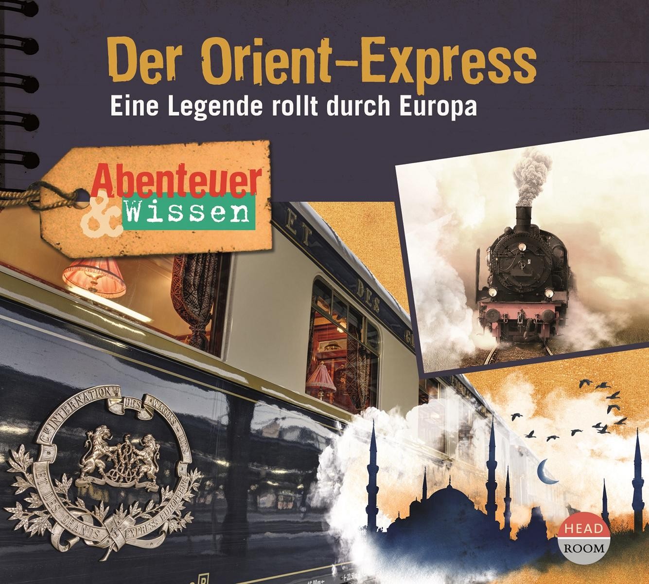 Abenteuer & Wissen - Der Orient-Express