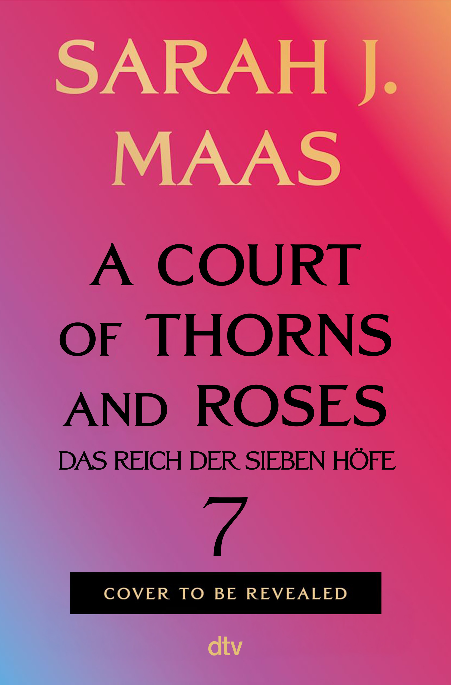 A Court of Thorns and Roses 7