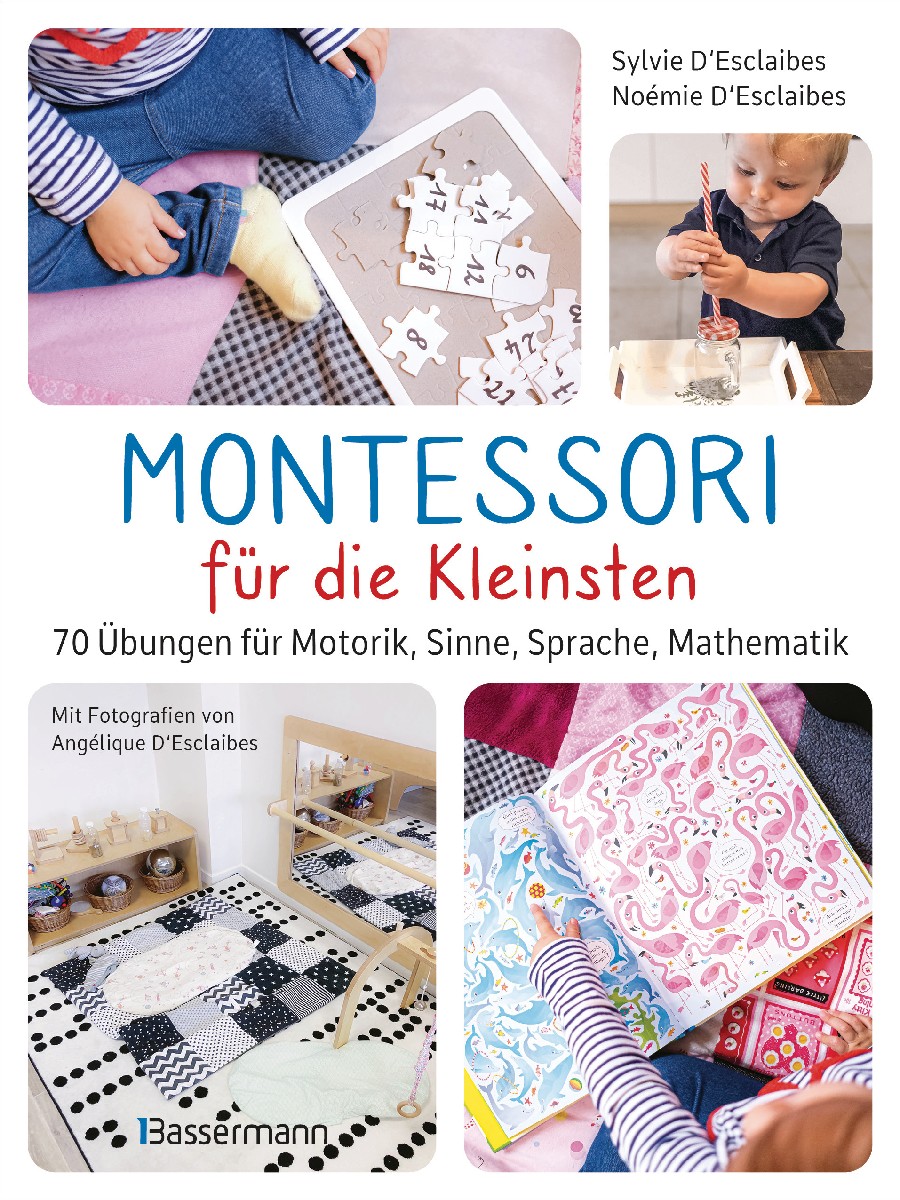 Montessori für die Kleinsten von der Geburt bi...