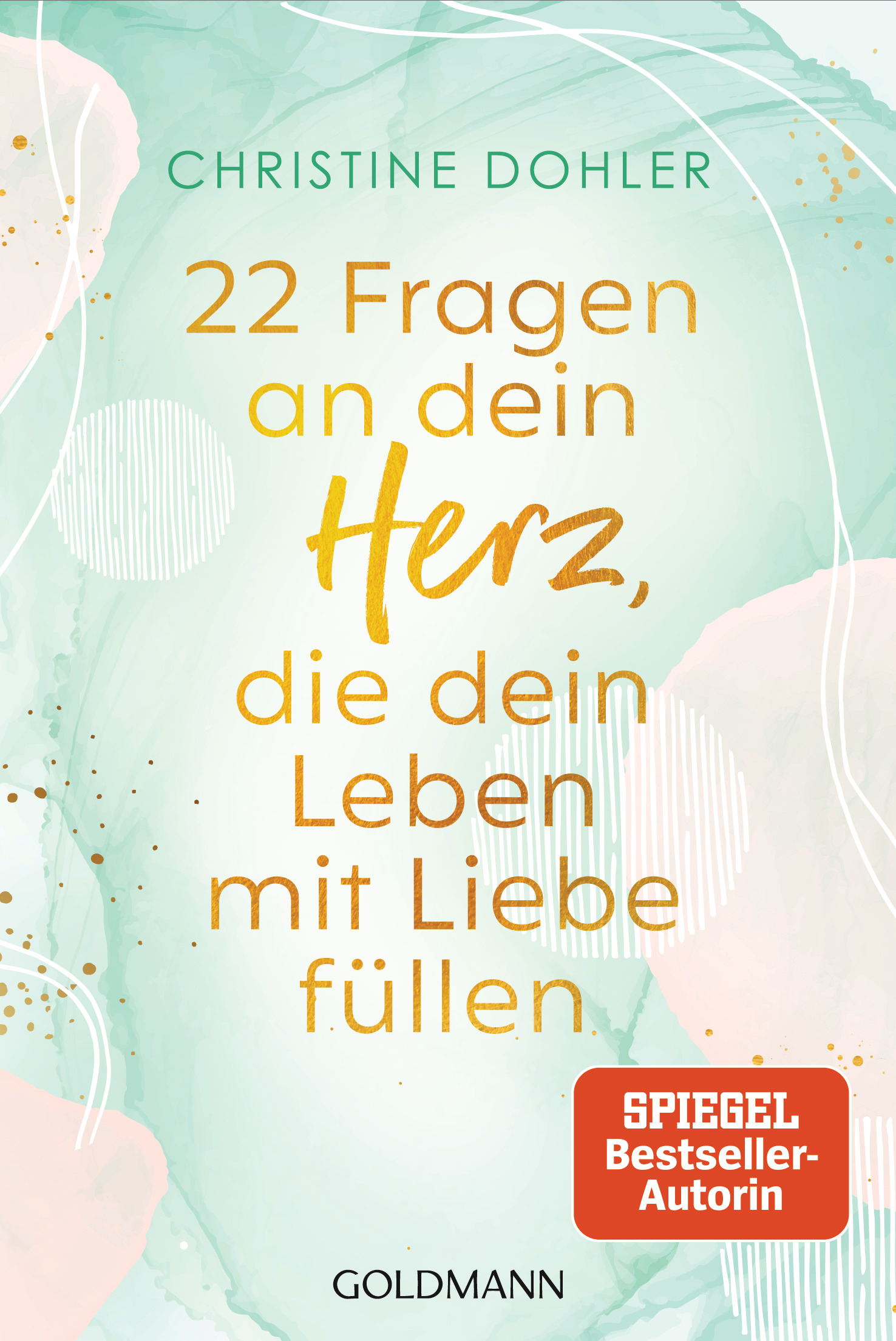 22 Fragen an dein Herz, die dein Leben mit Lie...