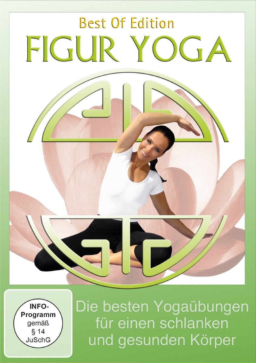 Figur Yoga - Die besten Yogaübungen für einen schlanken und