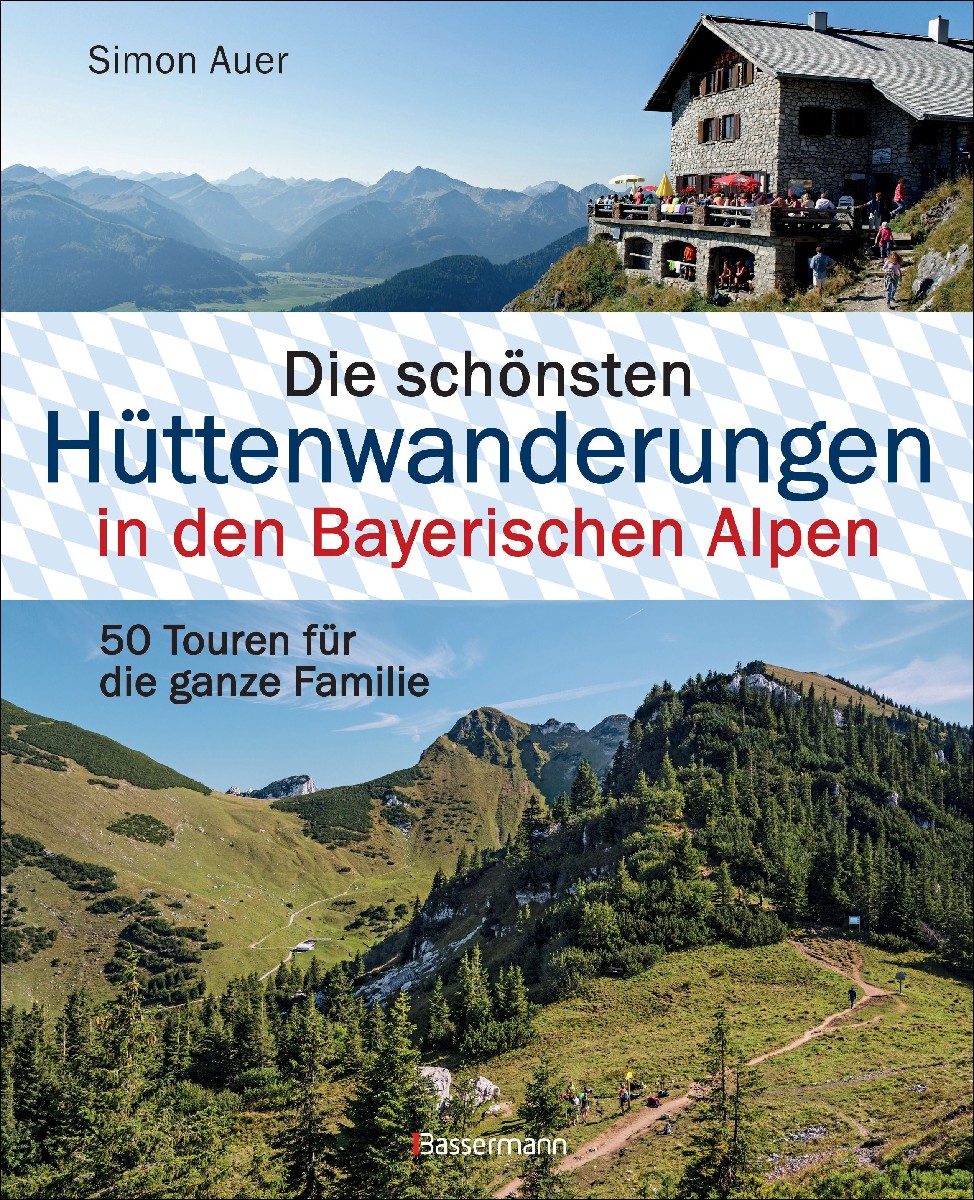 Die schönsten Hüttenwanderungen in den Bayerischen Alpen...