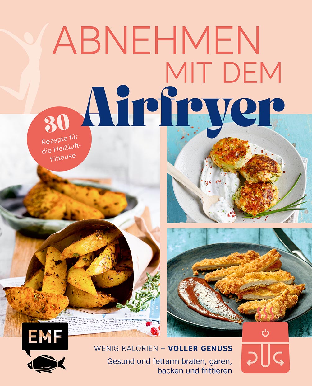 Abnehmen mit dem Airfryer – 30 Rezepte für die...
