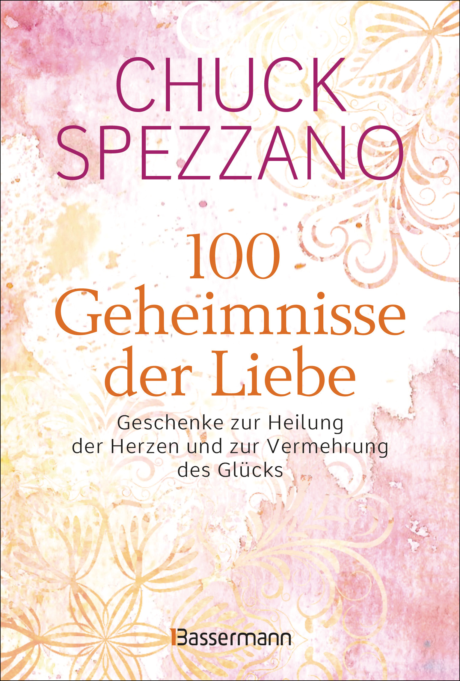 100 Geheimnisse der Liebe - Geschenke zur Heil...