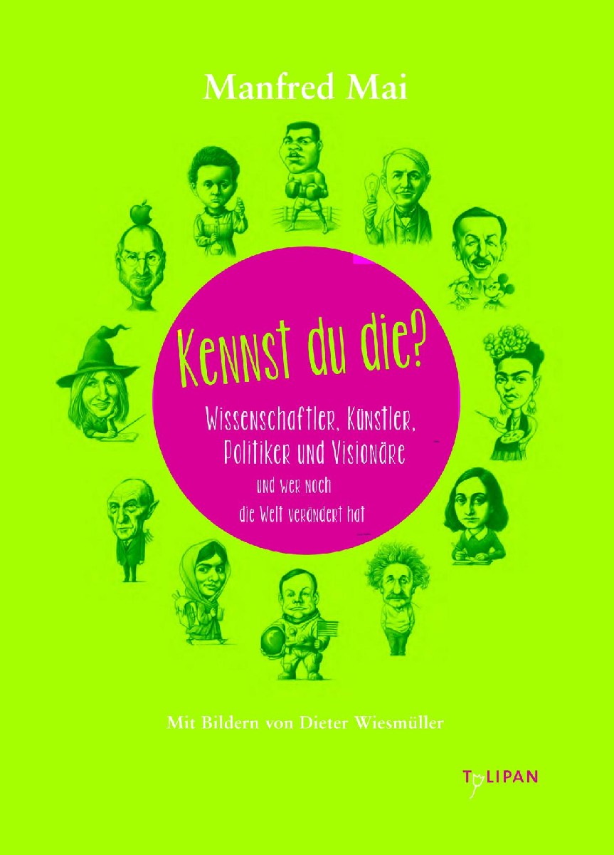 Kennst du die? - Wissenschaftler, Künstler, Politiker und V