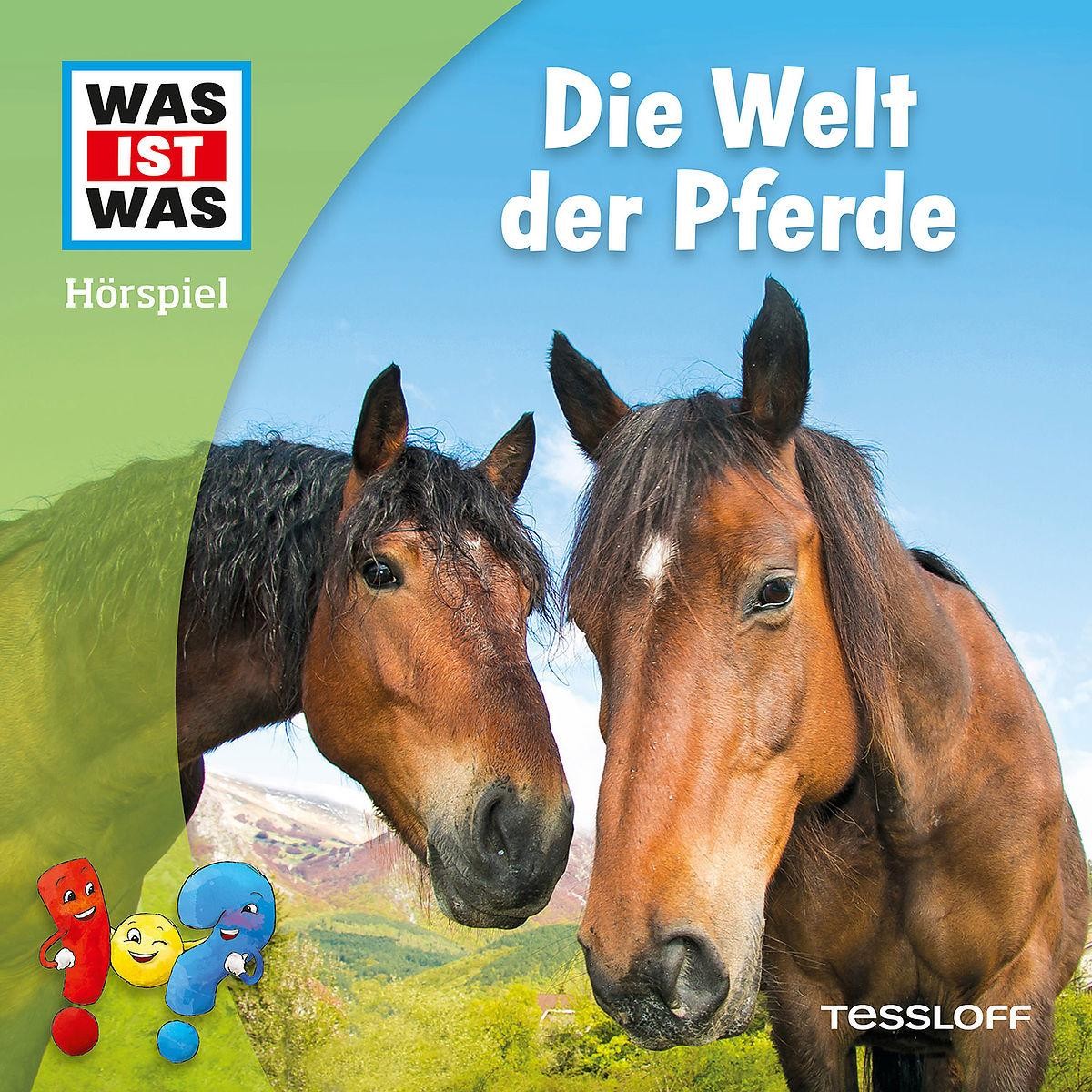 Was ist Was - Die Welt der Pferde