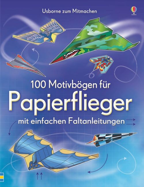 100 Motivbögen für Papierflieger (mit Faltanleitungen)