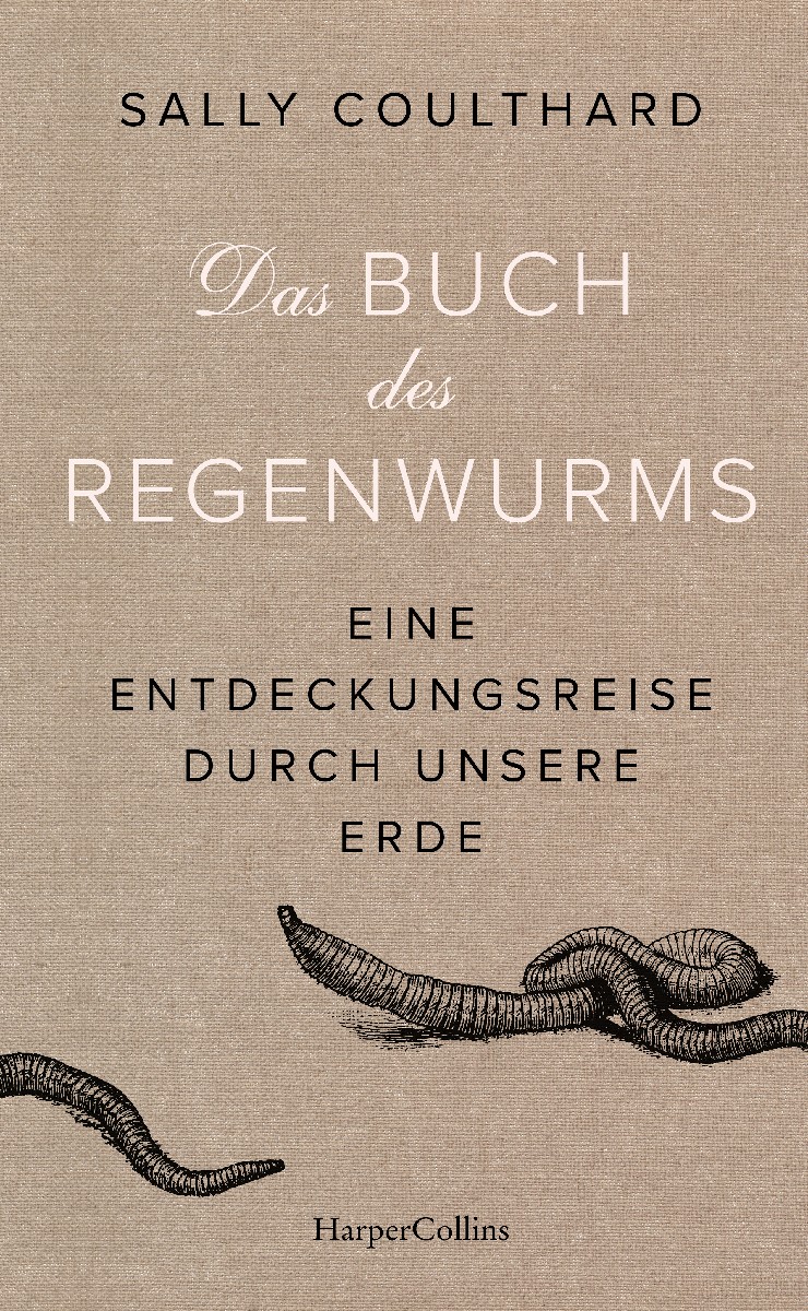 Das Buch des Regenwurms. Eine Entdeckungsreise...