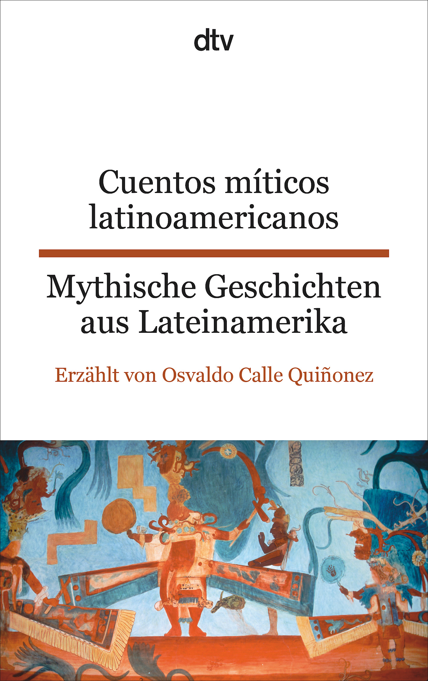 Cuentos míticos latinoamericanos Mythische Ges...