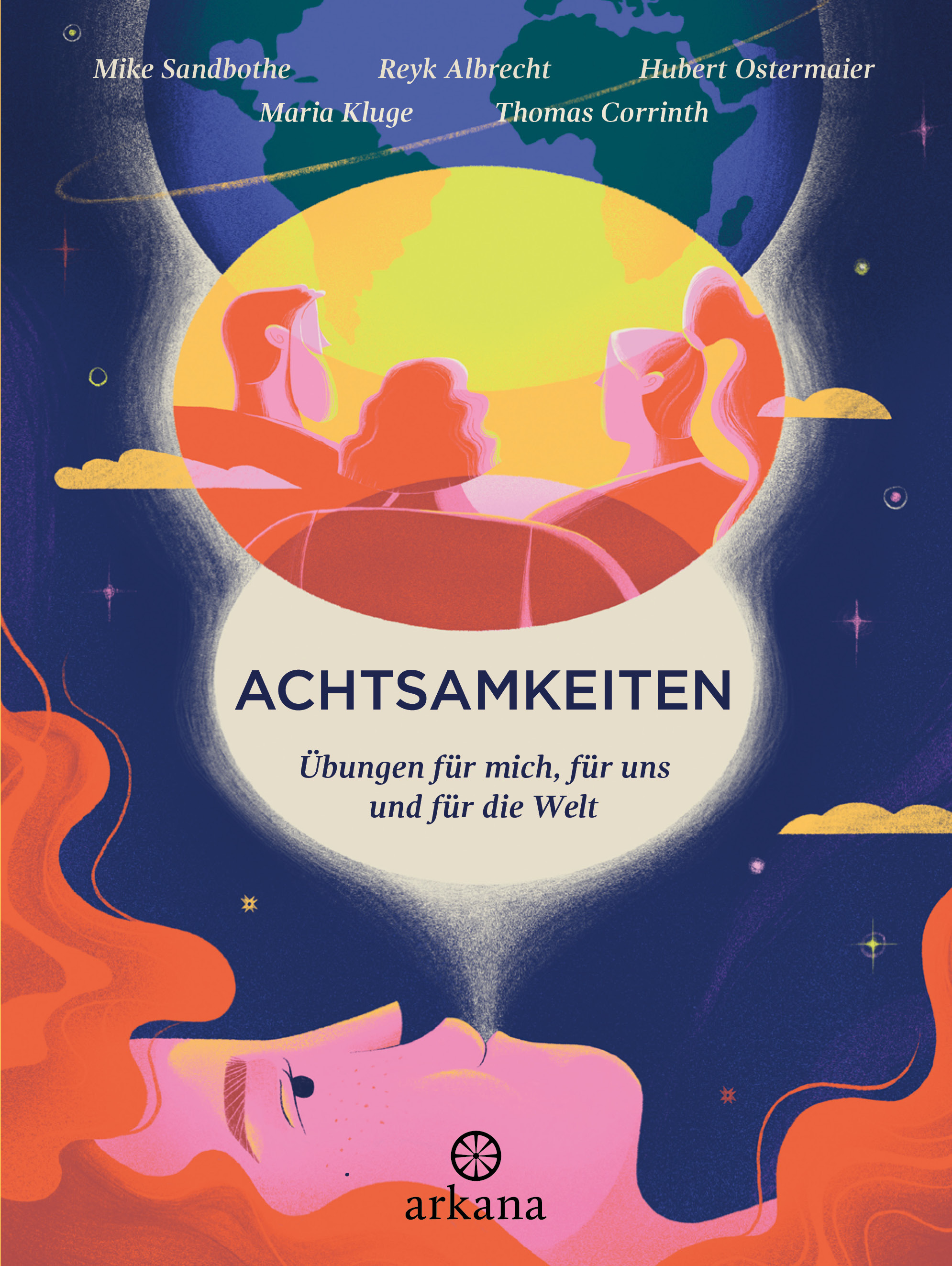 Achtsamkeiten - Übungen für mich, für uns und ...