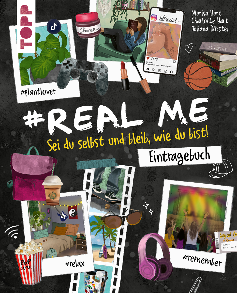 #Real me - Sei du slebst und bleib, wie du bist! - Das T...