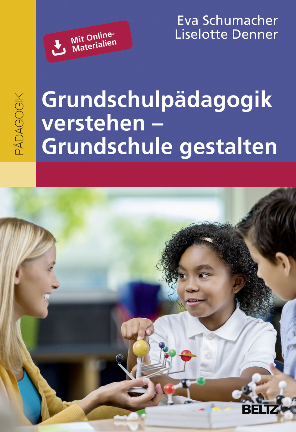 Grundschulpädagogik verstehen – Grundschule ge...